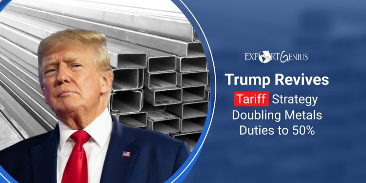 Trump Doubles Down on Tariffs: Steel and Aluminum Now at 50%