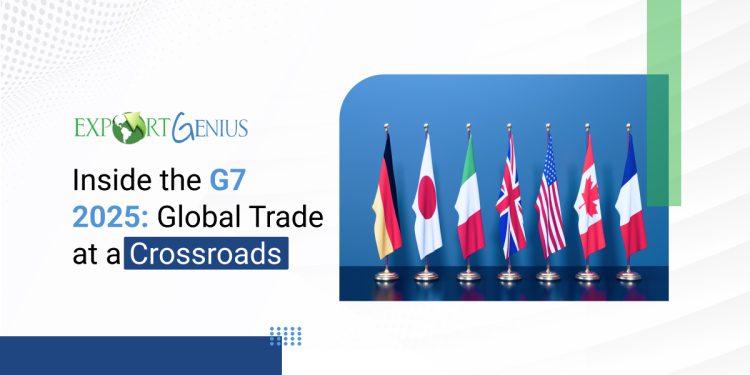 Tariffs, Tensions, and Trade: What G7 2025 Tells Us About Global Alliances