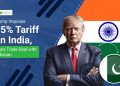 Trump’s Trade Turbulence: India Hit, Pakistan Engaged, World Watches