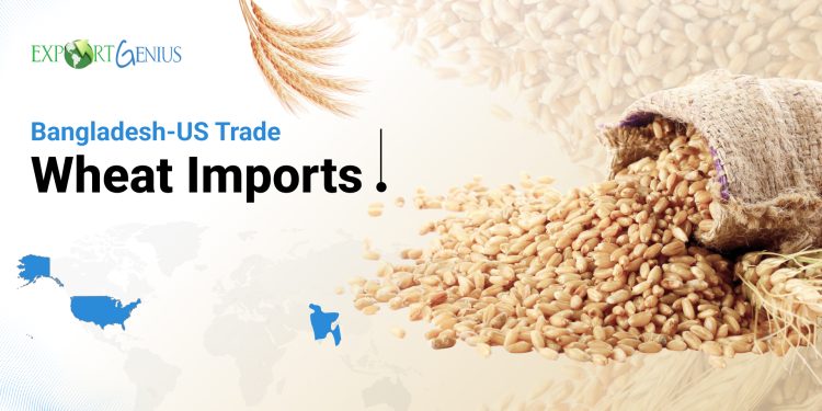 Bangladesh Approves US Wheat Imports to Improve Trade Relations